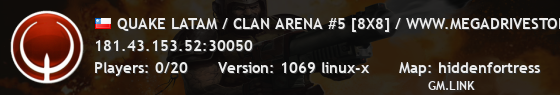 QUAKE LATAM / CLAN ARENA #5 [8X8] / WWW.MEGADRIVESTORE.CL