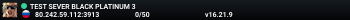 TEST SEVER BLACK PLATINUM 3