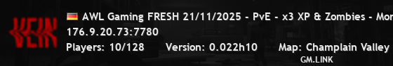 AWL Gaming FRESH 21/11/2025 - PvE - x3 XP & Zombies - More Loot