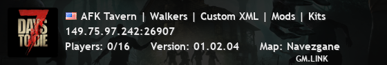AFK Tavern | Walkers | Custom XML | Mods | Kits