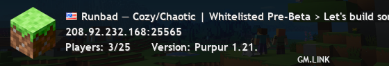 Runbad — Cozy/Chaotic | Whitelisted Pre-Beta > Is this… a server? *points at dirt block*