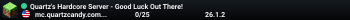 Quartz's Hardcore Server - Good Luck Out There!