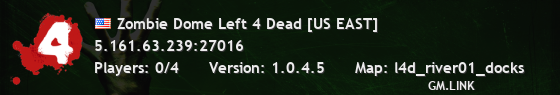 Zombie Dome Left 4 Dead [US EAST]