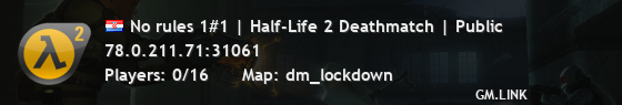 No rules 1#1 | Half-Life 2 Deathmatch | Public