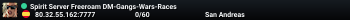 Spirit Server Freeroam DM-Gangs-Wars-Races