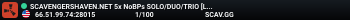 SCAVENGERSHAVEN.NET 5x NoBPs SOLO/DUO/TRIO [Loot+|MyMini|Shop|K