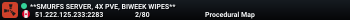 **SMURFS SERVER, 4X PVE, BIWEEK WIPES**