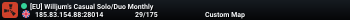 [EU] Willjum's Casual Solo/Duo Monthly