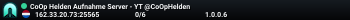 CoOp Helden Aufnahme Server - YT @CoOpHelden