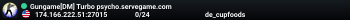 Gungame[DM] Turbo psycho.servegame.com