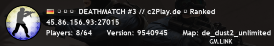 ▅ ▆ ▇  DEATHMATCH #3 // c2Play.de ★ Ranked