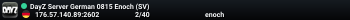 DayZ Server German 0815 Enoch (SV)
