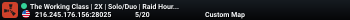 The Working Class | 2X | Solo/Duo | Raid Hours | Bi-Weekly |
