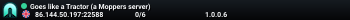 Goes like a Tractor (a Moppers server)