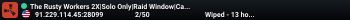 The Rusty Workers 2X|Solo Only|Raid Window|Casual 05/22