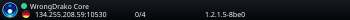 WrongDrako Core