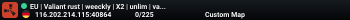 EU | Valiant rust | weeckly | X2 | unlim | vanilla 16.04