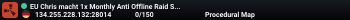 EU Chris macht 1x Monthly Anti Offline Raid Solo/Duo/Trio/Quad