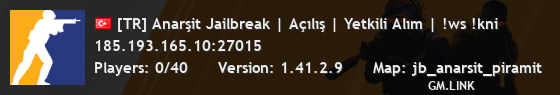 [TR] Anarşit Jailbreak | Açılış | Yetkili Alım | !ws !kni