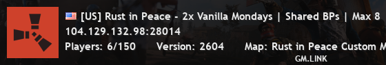 [US] Rust in Peace - 2x Vanilla Mondays | Shared BPs | Max 8
