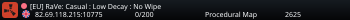 [EU] RaVe: Casual : Low Decay : No Wipe