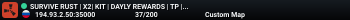 SURVIVE RUST | X2| KIT | DAYLY REWARDS | TP | NO LIMIT |