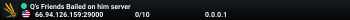 Q's Friends Bailed on him server