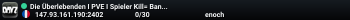 Die Überlebenden  I PVE I  Spieler Kill= Ban I DE/GER