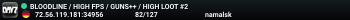 BLOODLINE / HIGH FPS / GUNS++ / HIGH LOOT #2