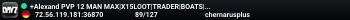 +Alexand PVP 12 MAN MAX|X15LOOT|TRADER|BOATS|HELIS|EVENTS