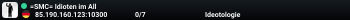 =SMC= Idioten im All