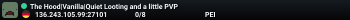 The Hood|Vanilla|Quiet Looting and a little PVP