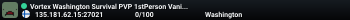 Vortex Washington Survival PVP 1stPerson Vanilla+