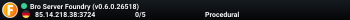 Bro Server Foundry (v0.6.0.26518)