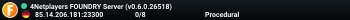 4Netplayers FOUNDRY Server (v0.6.0.26518)