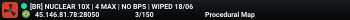 [BR] NUCLEAR 10X | 4 MAX | NO BPS | WIPED 31/05