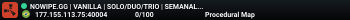 NOWIPE.GG | VANILLA | SOLO/DUO/TRIO | SEMANAL | SEM WIPE BP | W