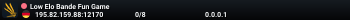 Low Elo Bande Fun Game