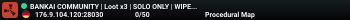BANKAI COMMUNITY | Loot x3 | SOLO ONLY | WIPED 03.06