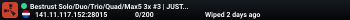 Bestrust Solo/Duo/Trio/Quad/Max5 3x #3 | JUST FULLWIPED 04.06 0