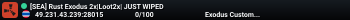 [SEA] Rust Exodus 2x|Loot2x| JUST WIPED