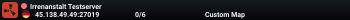 Irrenanstalt Testserver