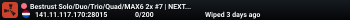 Bestrust Solo/Duo/Trio/Quad/MAX6 2x #7 | JUST FULLWIPED 02.06 0