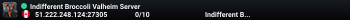 Indifferent Broccoli Valheim Server
