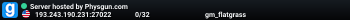 Server hosted by Physgun.com