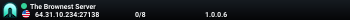 The Brownest Server