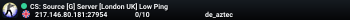 CS: Source [G] Server [London UK] Low Ping