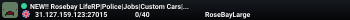 NEW!! Rosebay LifeRP|Police|Jobs|Custom Cars|More