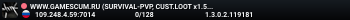 WWW.GAMESCUM.RU (SURVIVAL-PVP, CUST.LOOT x1.5 ZONES x5)
