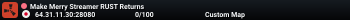 Make Merry Streamer RUST Returns